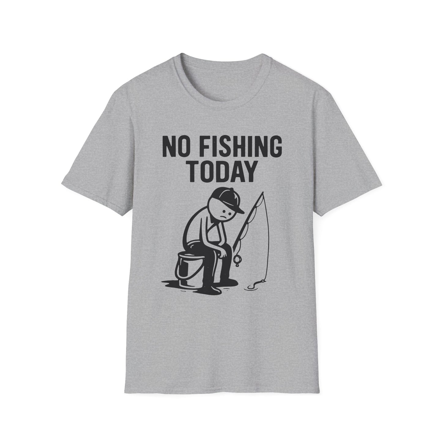No Fishing Today T-Shirt