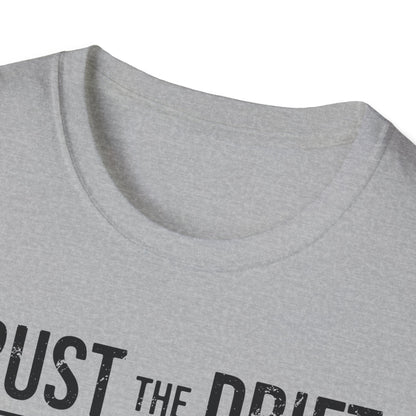 Trust The Drift Trout T-Shirt