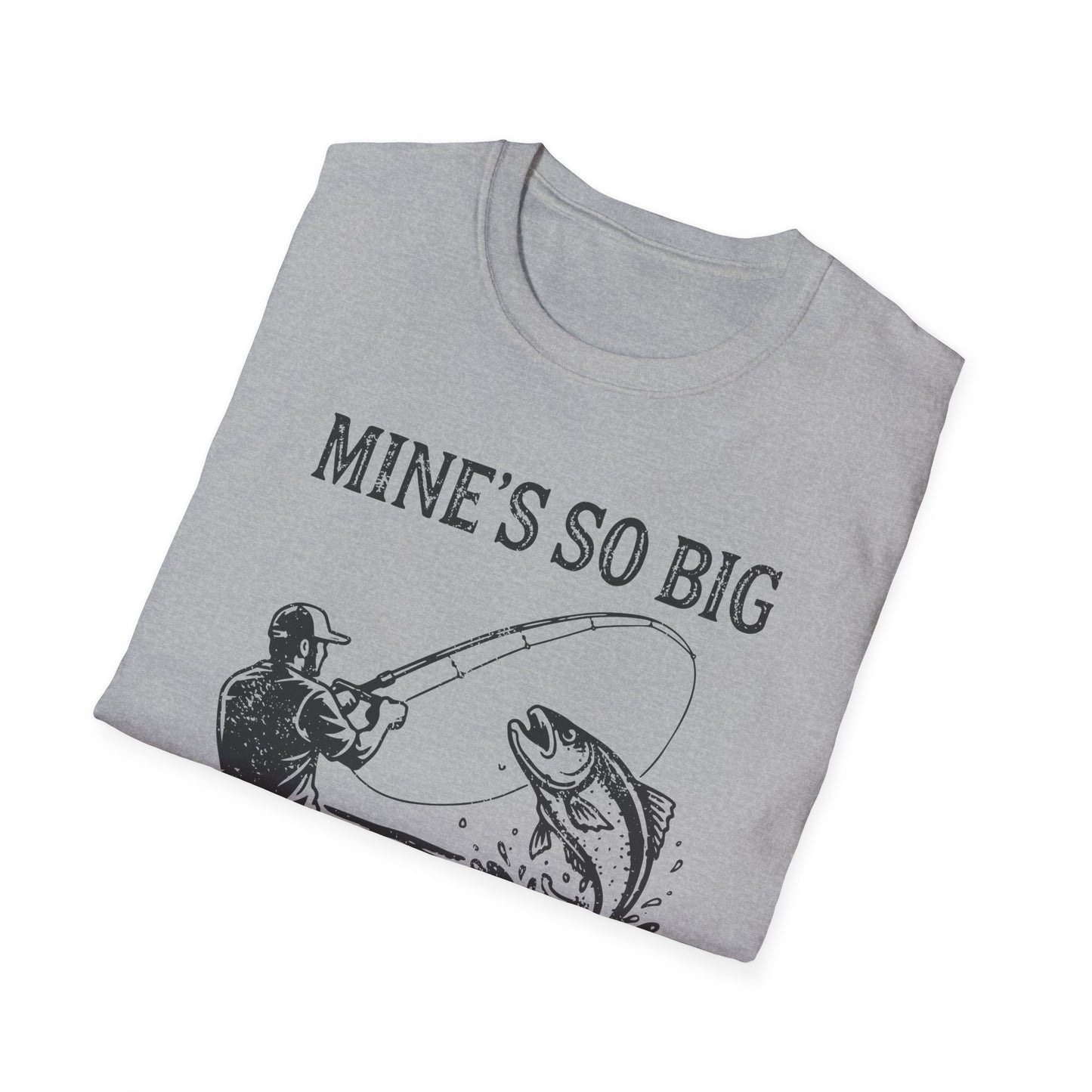 Mine’s So Big T-Shirt