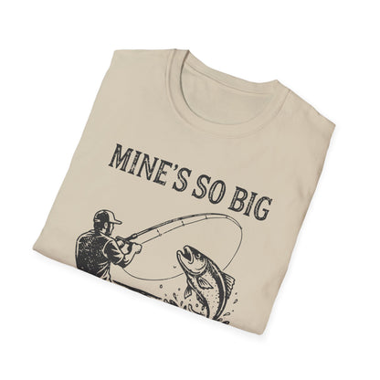 Mine’s So Big T-Shirt