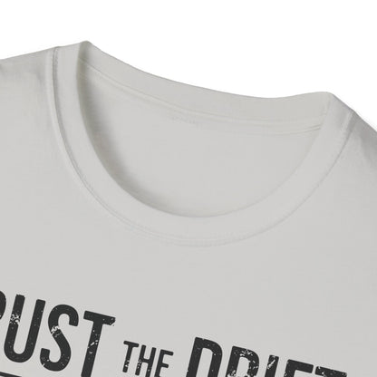 Trust The Drift Trout T-Shirt