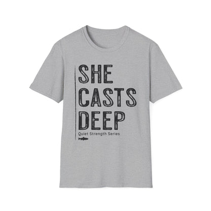 She Casts Deep Fishing T-Shirt