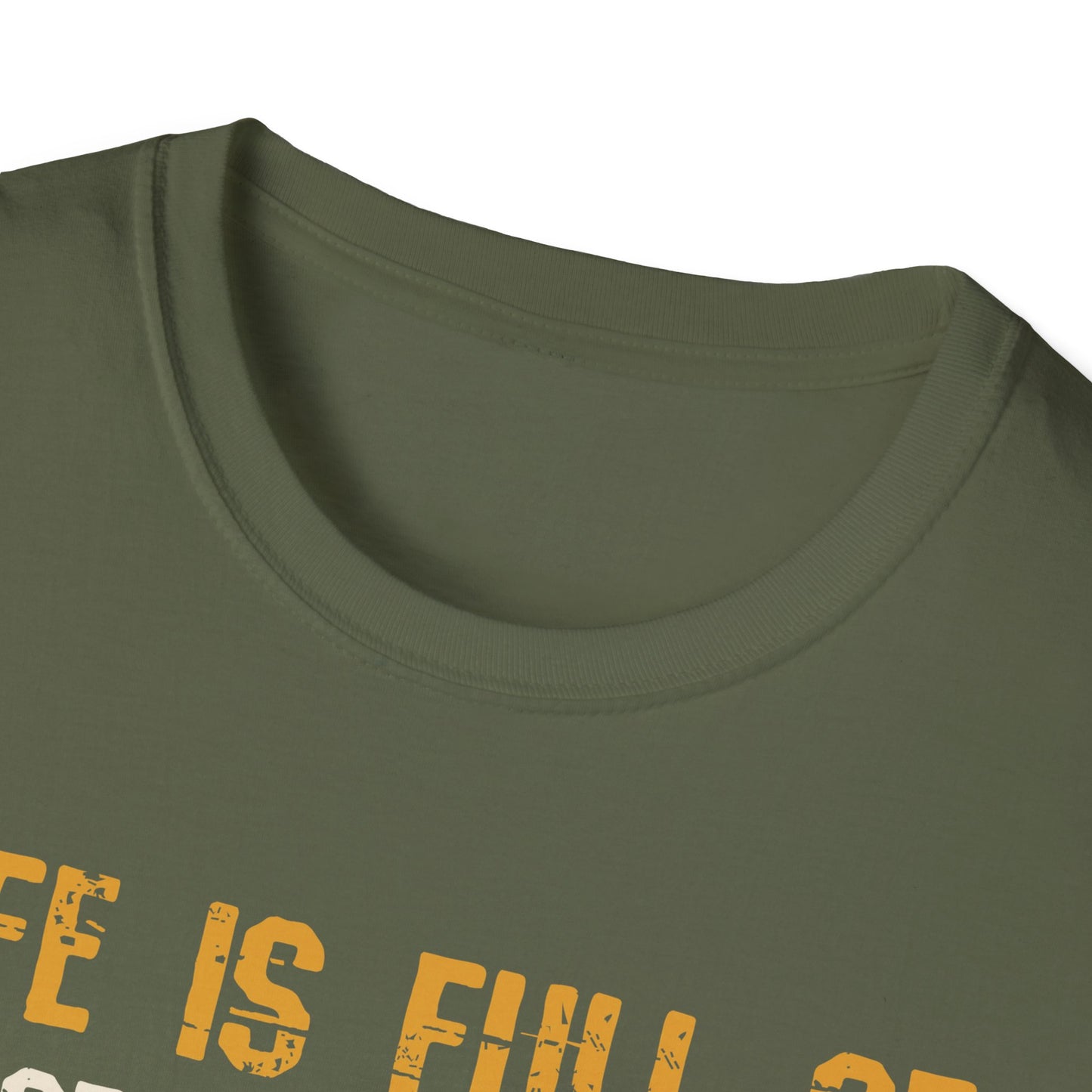 Life Is Full of Important Choices T-Shirt