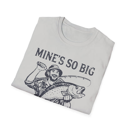 Mine’s So Big I Have To Use Two Hands T-Shirt