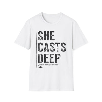 She Casts Deep Fishing T-Shirt