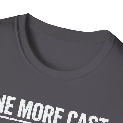 One More Cast Angler T-Shirt