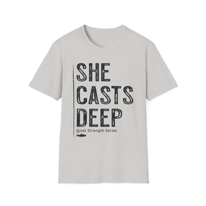 She Casts Deep Fishing T-Shirt