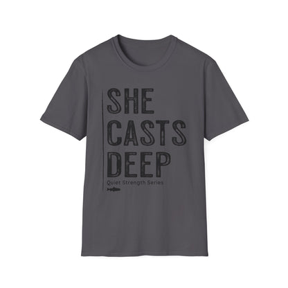 She Casts Deep Fishing T-Shirt