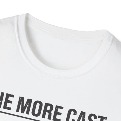 One More Cast Fishing T-Shirt