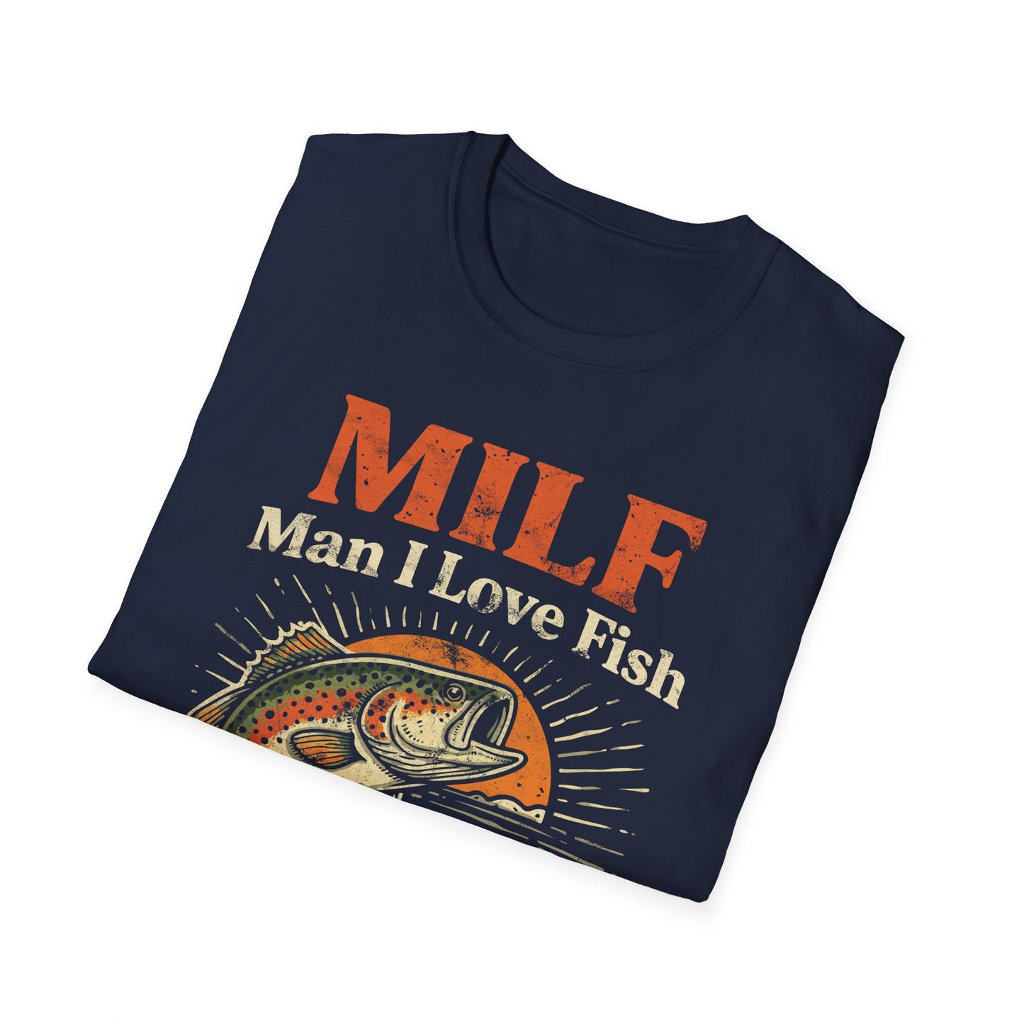 MILF Man I Love Fish T-Shirt
