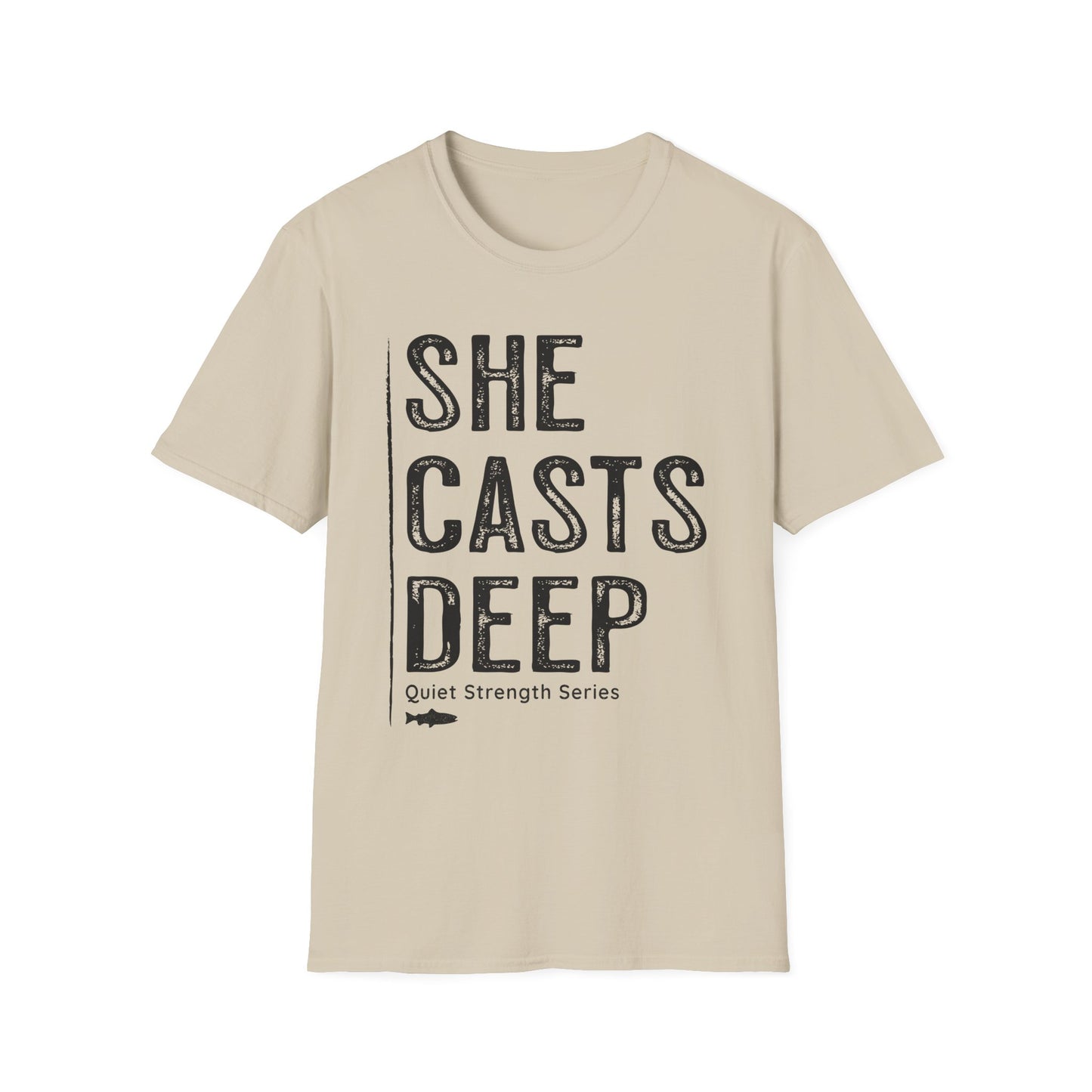 She Casts Deep Fishing T-Shirt