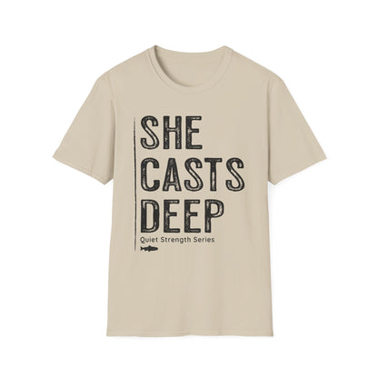 She Casts Deep Fishing T-Shirt